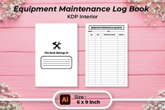 Equipment Maintenance Log Book - KDP Graphics for Editors