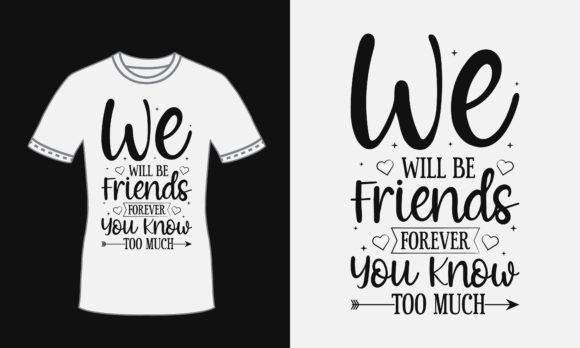 Friendship Quote Svg Design for T Shirt: Graphics & Print Templates Review