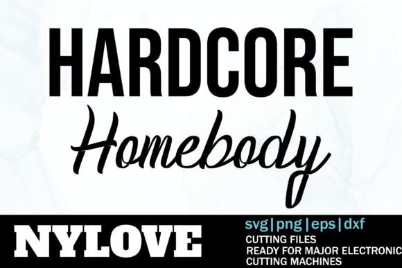 Hardcore Homebody Graphics & Print Templates Review