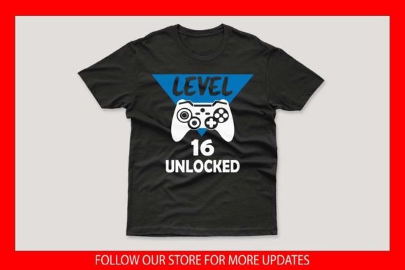 Level 16 Unlocked Father's Day Gamer Graphics & Print Templates