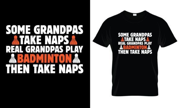 Some Grandpas Take Naps Real T-Shirt Graphics and Print Templates Review