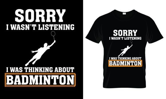 Sorry I Wasn t Listening I Was T-Shirt Graphics and Print Templates
